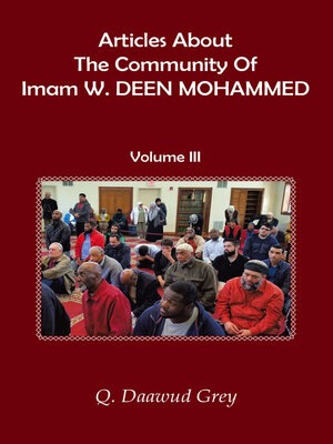 cover image of Articles About the Community of Imam W. DEEN MOHAMMED, Volume III